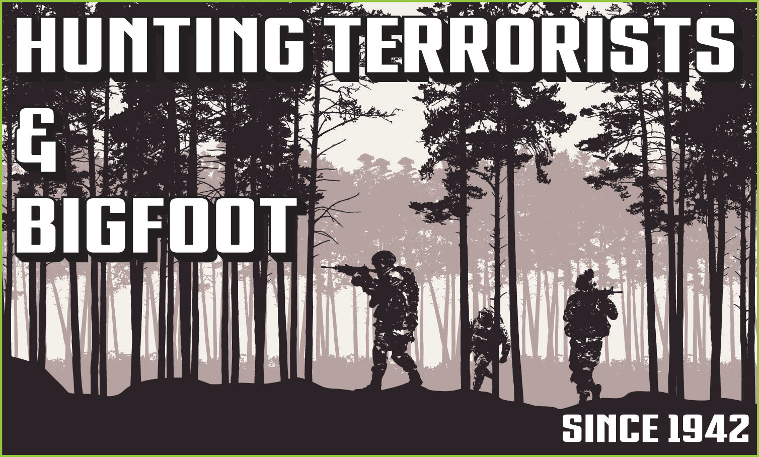 Hunting Terrorist and Bigfoot